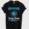 skydiving-lucky-jump-t-shirt