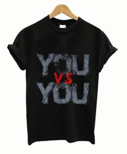 you-vs-you-T-Shirt