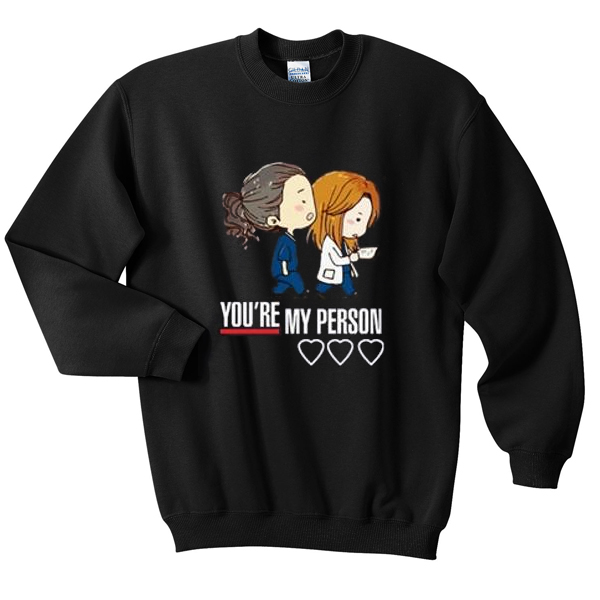 youre-my-person-sweatshirt