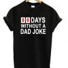 00-Days-Without-A-Joke-T-shirt