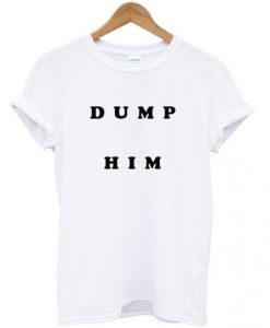 Dump-him-shirt
