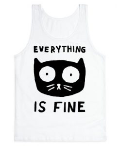 Everything-Is-Fine-Cat-Tanktop