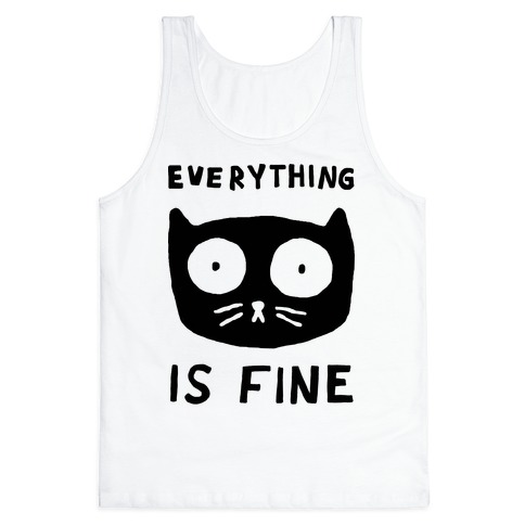 Everything-Is-Fine-Cat-Tanktop