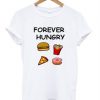 Forever-hungry-t-shirt