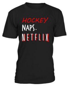 Hockey-Naps-Netflix-T-Shirt
