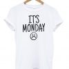 It's-Monday-T-Shirt