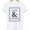 Love-And-Coffee-T-Shirt