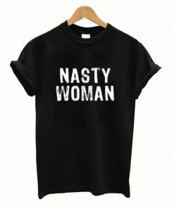 Nasty-Woman-T-shirt