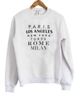 Paris-Los-Angeles-New-York-Tokyo-Rome-Milan-Sweatshirt