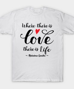 Where-There-Is-Love-T-Shirt