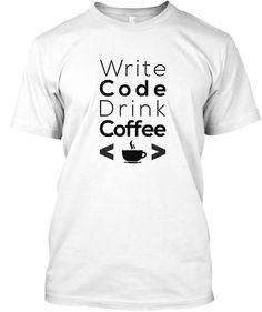 Write-Code-Drink-Coffee-T-Shirt