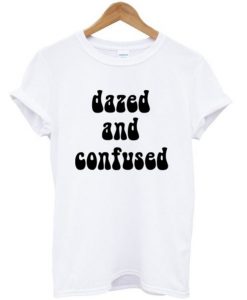 dazed-and-confused-t-shirt