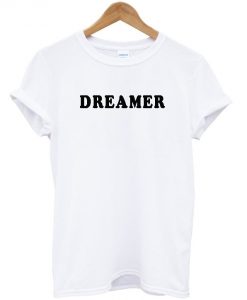 dreamer-t-shirt