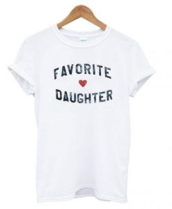 Favorite-Daughter-T-shirt