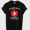 Please-Mute-Yourself-T-Shirt