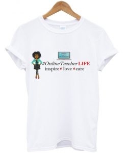 online-teacher-life-t-shirt