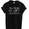 You-Read-My-Shirt-T-shirt