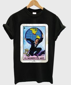 el-mundo-es-mio-tshirt