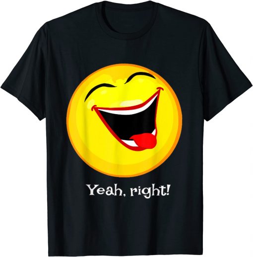 Yeah-Right-Laught-Emoji-T-Shirt