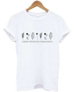 Grow-Positive-Thoughts-T-shirt