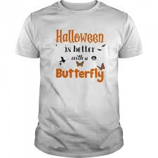 Hallowen Is Better With Butterfly T Shirt