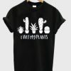 I-Wet-My-Plants-T-shirt