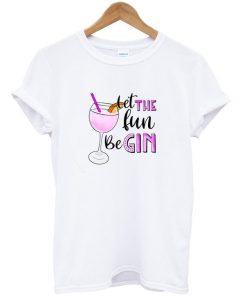 Let-The-Fun-Begin-T-shirt