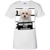 Most Wanted Maltese Dog T Shirt