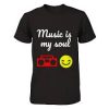 Music Is My Soul T Shirt