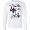 Sisters By Heart Sweatshirt