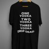 Vodka-Drop-Dead-T-shirt