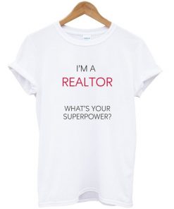 im-a-realtor-t-shirt