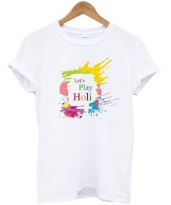 lets-play-holi-t-shirt