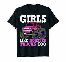 Girls Like Monster Truck Too T Shirt