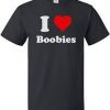 I Love Boobies T Shirt