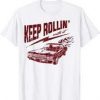 Keep Rollin T Shirt