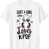 Just A Girl Who Loves Kpop T Shirt 01