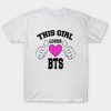 This Girl Love BTS T Shirt