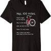 Yep 100 Miles Bicycle T Shirt