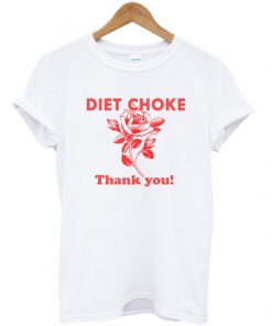 Diet-choke-thank-you-t-shirt-247x296-1