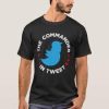 The Commander In Tweet T Shirt