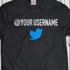 Your Username Twitter T Shirt