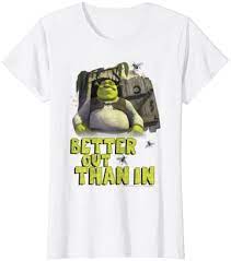 Better Out Than In Shrek T Shirt