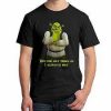 Better U Than In Shrek T Shirt