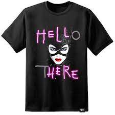 Hello There Catwoman T Shirt