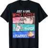 Just A Girl love Anime ,K pop And Ramen T Shirt