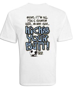 Kicks Your Buff Soccer T Shirt