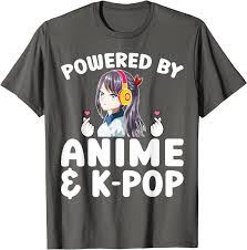 Powered By Anime And K Pop T Shirt