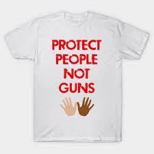 Protect People Not Guns T Shirt