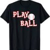 Play Ball T Shirt